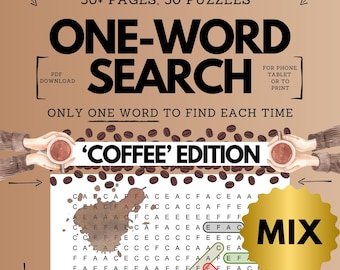 May include: A printable word search puzzle book with a coffee theme. The cover features a brown background with coffee beans scattered around the edges. The title "ONE-WORD SEARCH" is in large, bold, black letters. The subtitle "'COFFEE' EDITION" is in smaller, bold, black letters. The cover also includes a PDF download icon and instructions for printing or using on a phone or tablet.