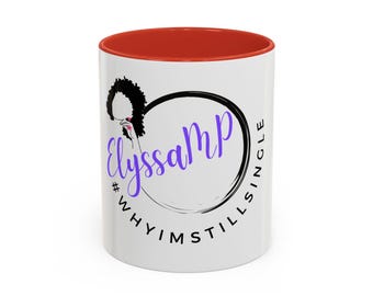 ElyssaMP Comedy #WhyImStillSingle Coffee Mug (11, 15oz)