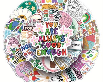 May include: A collection of colorful stickers with positive affirmations and mental health themes. The stickers feature various designs, including flowers, rainbows, and text like "You Are Always Good Enough" and "Mental Health Matters."