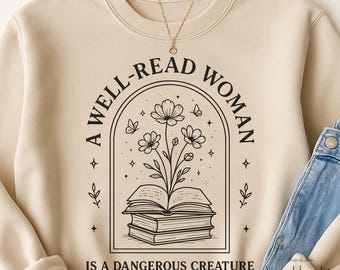 A Well Read Woman Is A Dangerous Creature, Feminist Book PNG