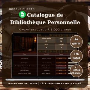 May include: A digital spreadsheet interface titled "Catalogue de Bibliothèque Personnelle" with the text "Organize up to 2,000 books." The interface displays book titles, authors, and formats, with data summaries for genres, tropes, and mood icons.
