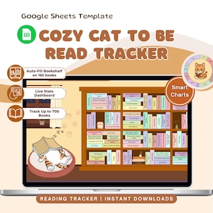 May include: A digital reading tracker template on a laptop screen. The design features a cozy cat, a bookshelf, and the text "COZY CAT TO BE READ TRACKER." Includes options for auto-fill, live stats, and smart charts. The text "READING TRACKER | INSTANT DOWNLOADS" is also visible.