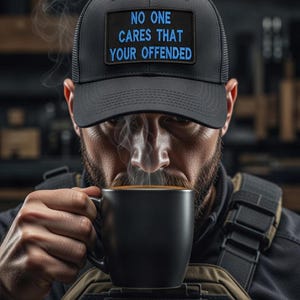 Funny Tactical Patch No One Cares That You're Offended | Dark Humor Velcro Patch | Embroidered Morale Patch | Military Gift