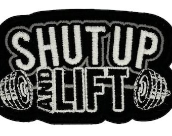 Shut Up and Lift - 3.25" Laser Cut Patch