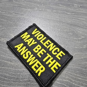 A violência pode ser a resposta - Patch militar tático bordado com fecho de velcro para Airsoft, Exército, Divertido e Rechonchudo.