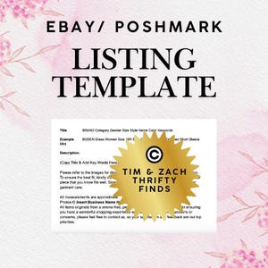 May include: A listing template with the words "EBAY/ POSHMARK LISTING TEMPLATE" in large black letters. A gold seal with the text "TIM & ZACH THRIFTY FINDS" is in the center. The background is a light pink with floral accents.