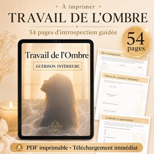 Peut inclure: Une tablette numérique affiche un guide de travail de l'ombre imprimable de 54 pages intitulé Travail de l'Ombre avec une silhouette et une icône de lotus. À côté, trois pages imprimées présentent des sections sur l'intégration et la gratitude.