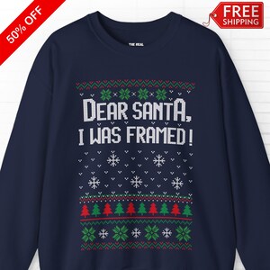Dear Santa I Was Framed Christmas Sweatshirt, Funny Holiday Crewneck