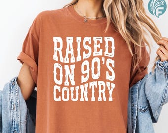 Comfort Colors® Raised On 90&#39;s Country Shirt, Western TShirt, Country Music Lover Shirt, Vintage 90s Country Tee, Country Concert Tee