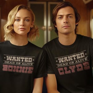 Wanted Dead or Alive Bonnie T-Shirt - Cool mit dem Partnershirt Wanted Dead or Alive Clyde zusammen getragen für Verliebte