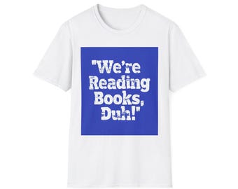 Camiseta unisex con texto en inglés "Reading Books Duh", camiseta para amantes de los libros, camiseta divertida para lectores, regalo literario, camiseta para entusiastas de la lectura