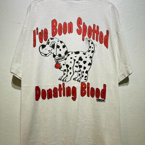Vintage 90s I've Been Spotted Donating Blood T Shirt Size XL Dalmatian