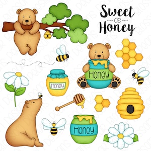 May include: Clip art set featuring a brown bear holding a jar of honey, a bee, a honeycomb, a jar of honey, a honey dipper, a daisy, and the text "Sweet as Honey".
