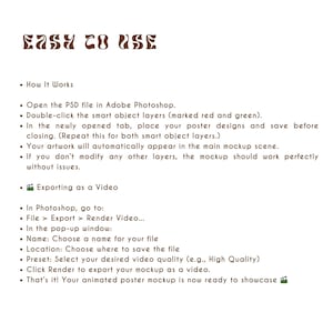 May include: White background with text in brown font that reads "EASY TO USE." Instructions on how to use a PSD file in Adobe Photoshop are listed below. The instructions include how to export as a video.