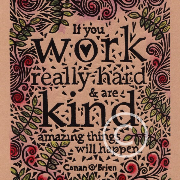 Kindness & Hard Work, hand-painted linoleum block print