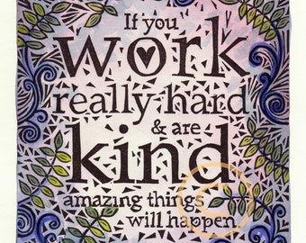 Kindness & Hard Work, hand-painted linoleum block print