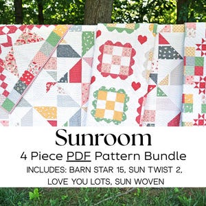 May include: Four quilted blankets featuring geometric patterns in red, green, yellow, and white. Text overlay reads: Sunroom 4 Piece PDF Pattern Bundle INCLUDES: BARN STAR 15, SUN TWIST 2, LOVE YOU LOTS, SUN WOVEN. The quilts display star and heart motifs.
