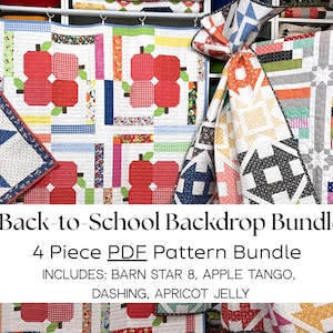 May include: A collection of four colorful patchwork quilts featuring various geometric and apple-themed designs. The text overlay reads: Back-to-School Backdrop Bundle, 4 Piece PDF Pattern Bundle, INCLUDES: BARN STAR 8, APPLE TANGO, DASHING, APRICOT JELLY.