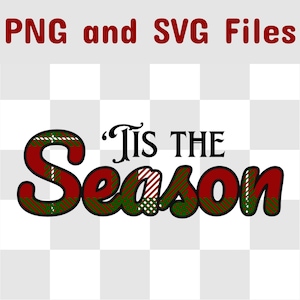 Pliki SVG i PNG Tis the Season. Świąteczny wzór pisma w kratkę idealny do świątecznych prac ręcznych, idealny do tworzenia prezentów i dekoracji świątecznych, odzieży