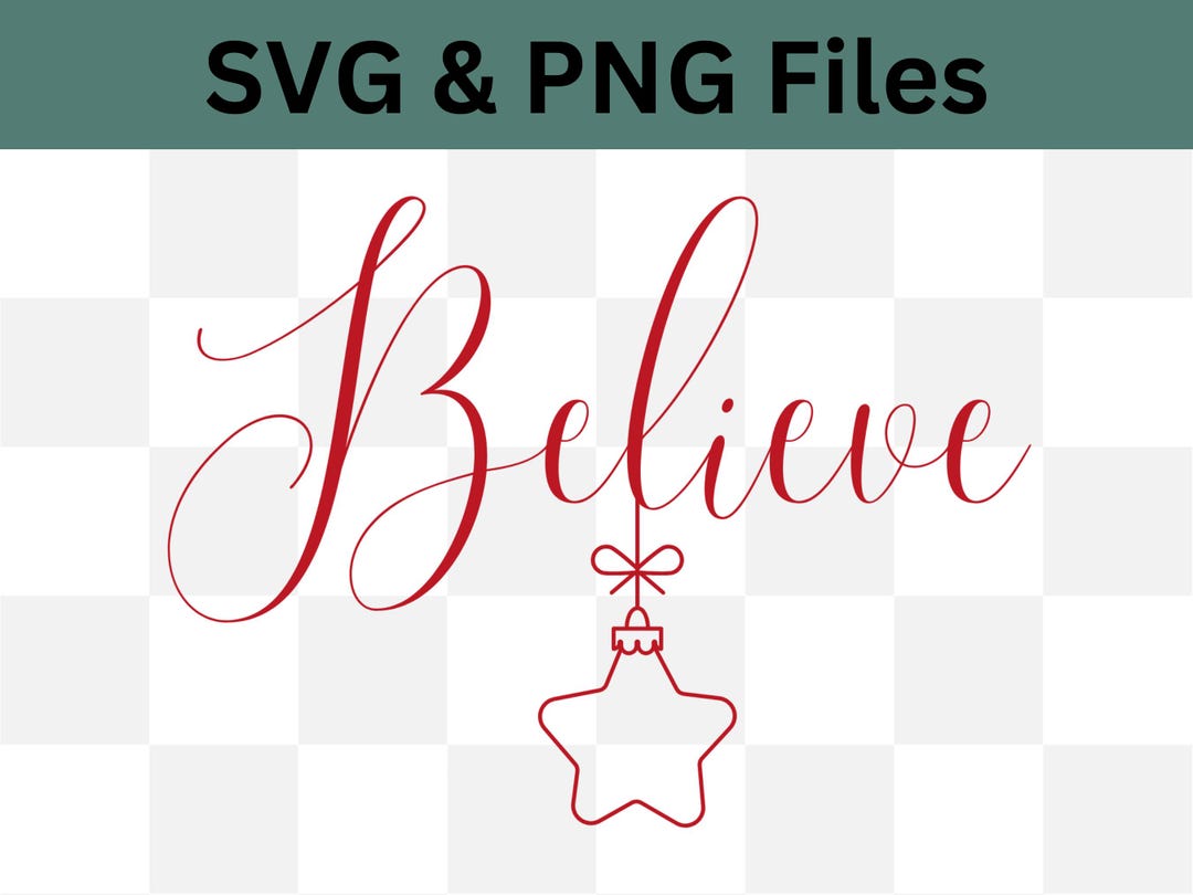 Believe SVG PNG File, Beautiful Elegant Script for Christmas Designs ...