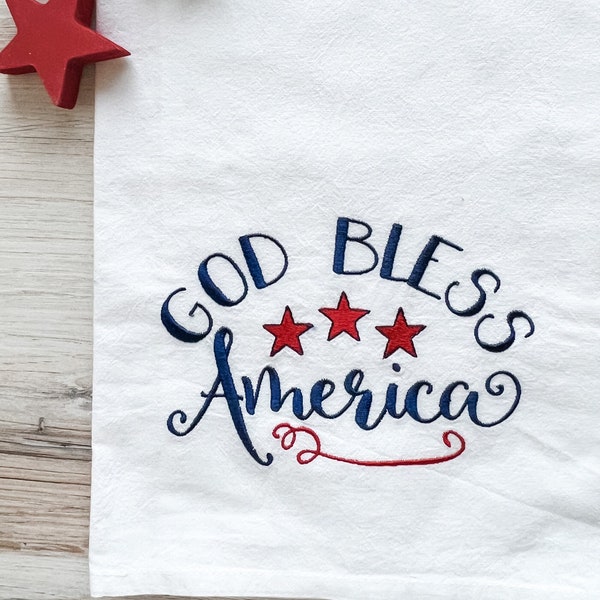 Embroidered Kitchen Towel - Patriotic Towel - God Bless America- Flour Sack Towels - Farmhouse Linens