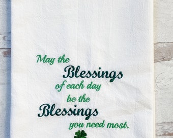 Embroidered Kitchen Towel - Irish Daily Blessings - Home Decor - Kitchen Linens - Flour Sack Towel - St. Patrick's Day