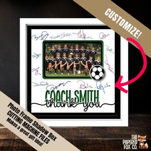 Voetbalcoach bedankt gelaagde shadowbox frame, bench moeder handtekening frame svg gesneden bestand, teamsponsor gepersonaliseerde foto display aandenken