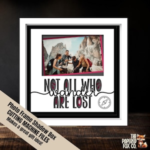 Not all who wander are lost svg, 3d wandern scrapbooking, Bilderrahmen fürs Scrapbooking, zum fotografieren, fotografieren, fotografieren, uvm