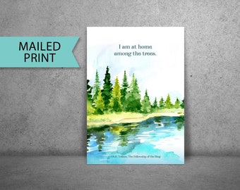 I am at home among the trees... Tolkien PRINTED POSTER, Lord of the Rings