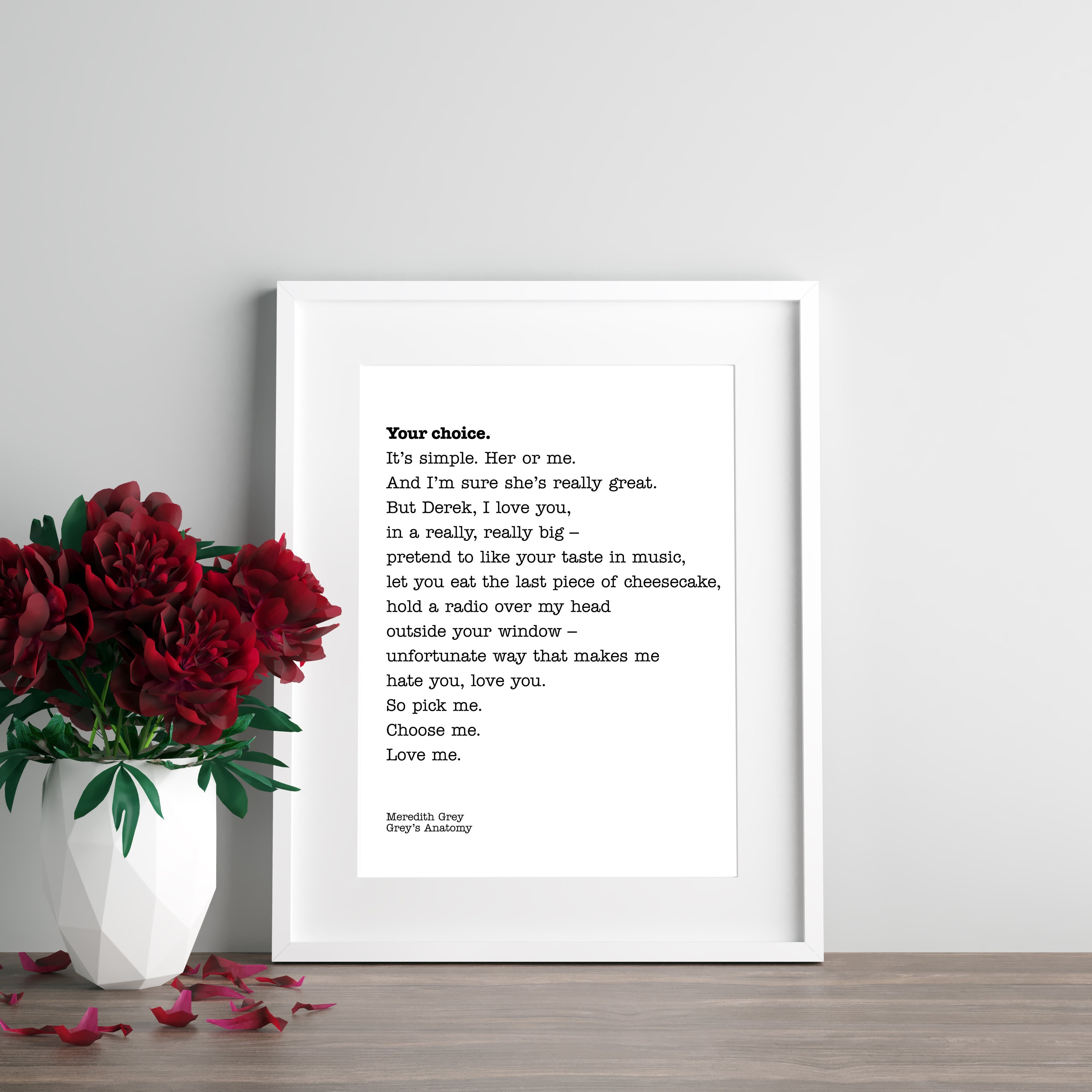 Pick Me Choose Me Love Me Quote From Meredith Grey On Etsy