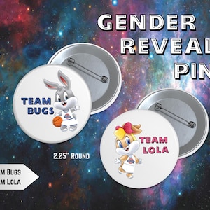 Team Lola and Team Bugs Gender Reveal Pins - Bugs and Lola