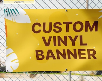 CUSTOM VINYL BANNERS, Event Banner, Business Banner, Waterproof Hemmed With Metal Grommets, Print Banner, Your Custom Text/Design