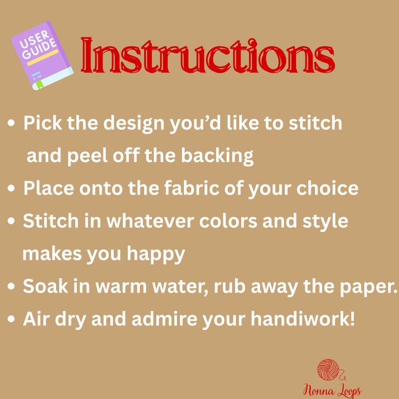 May include: A tan background with red script reading "Instructions". A purple "User Guide" book is in the upper left corner. Instructions include picking a design, placing it on fabric, stitching, soaking in water, and air drying.