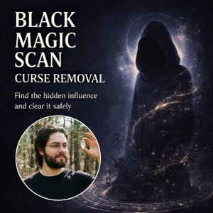 May include: An image with the text "BLACK MAGIC SCAN CURSE REMOVAL". A person in a black shirt and glasses holds a crystal. A cloaked figure stands in the background against a dark, starry backdrop.
