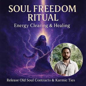 Soul Freedom Ritual – Energy Clearing & Healing to Release Old Soul Contracts, Karmic Ties, Vows | Attachments | Spiritual Renewal