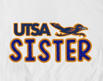 College Sister SVG - utsa Roadrunners Spirit for Game Day Fun sister svg,  runners, UTSA, Game day, college game day, UTSA sister