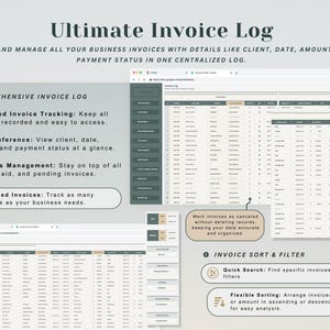 May include: Digital invoice log with the title "Ultimate Invoice Log". The image displays a spreadsheet interface with features like organized tracking, quick reference, and seamless management. Text highlights unlimited invoices and invoice sorting.