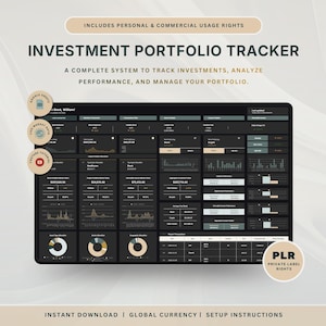 Op de afbeelding: Een digitaal dashboard voor het bijhouden van beleggingsportefeuilles met een donkere interface met diverse financiële gegevens, grafieken en tabellen. De tekst luidt: INVESTMENT PORTFOLIO TRACKER, A COMPLETE SYSTEM TO TRACK INVESTMENTS, ANALYZE PERFORMANCE, AND MANAGE YOUR PORTFOLIO, INCLUDES PERSONAL & COMMERCIAL USAGE RIGHTS, PLR PRIVATE LABEL RIGHTS, INSTANT DOWNLOAD, GLOBAL CURRENCY, SETUP INSTRUCTIONS.