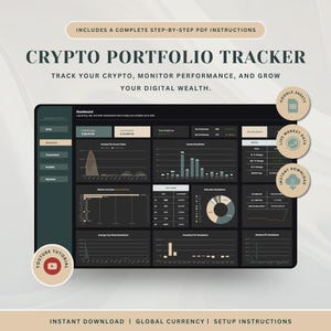 May include: A digital crypto portfolio tracker dashboard interface featuring dark mode charts, graphs, and financial data tables. Text includes CRYPTO PORTFOLIO TRACKER, TRACK YOUR CRYPTO, MONITOR PERFORMANCE, AND GROW YOUR DIGITAL WEALTH, and INCLUDES A COMPLETE STEP-BY-STEP PDF INSTRUCTIONS.
