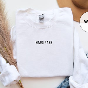 Hard Pass Unisex Heavy Blend Crewneck Sweatshirt, Funny Gift, Everyday Comfort, Self-Care, Humor Sweatshirt, Gift for Introverts