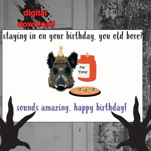 ficando em casa no seu aniversário, seu velho chato cartão | engraçado e sarcástico | cartão de aniversário rude | para impressão | cartão para download | download digital