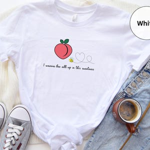 Bee All Up in Peach Sweetness Raunchy Shirt, Bold Adult Humor Tee, Funny Girls Trip Gag Gift, Inappropriate Shirt Exchange, Unhinged Tee