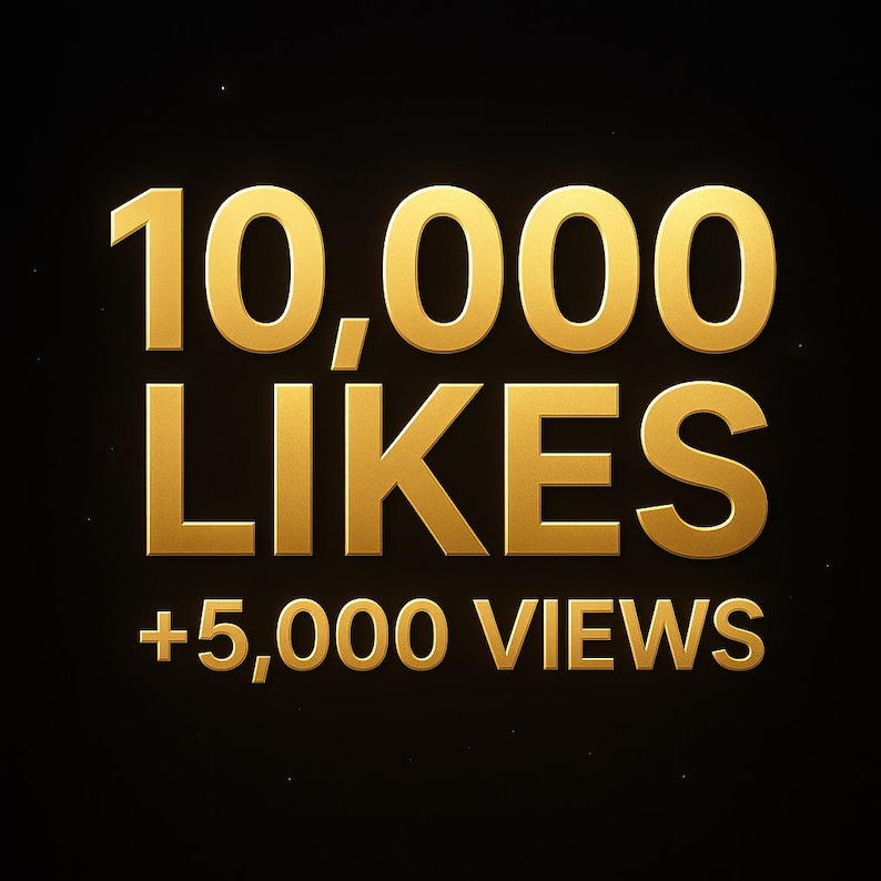 May include: Gold text on a black background reads "10,000 LIKES +5,000 VIEWS". The numbers and words are in a bold, sans-serif font, with a subtle gradient effect. The overall design is clean and modern.