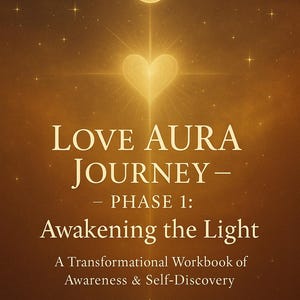 Self-Awareness Workbook PDF – Emotional Healing Journal & Spiritual Reflection | Phase 1 Awakening the Light (Digital Download)