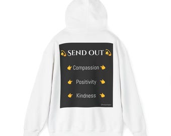 Send Out -  Hooded Pullover Sweatshirt Unisex Heavy Blend™ - Send Out | Motivational Hoodie | Cozy, Warm And Inspirational