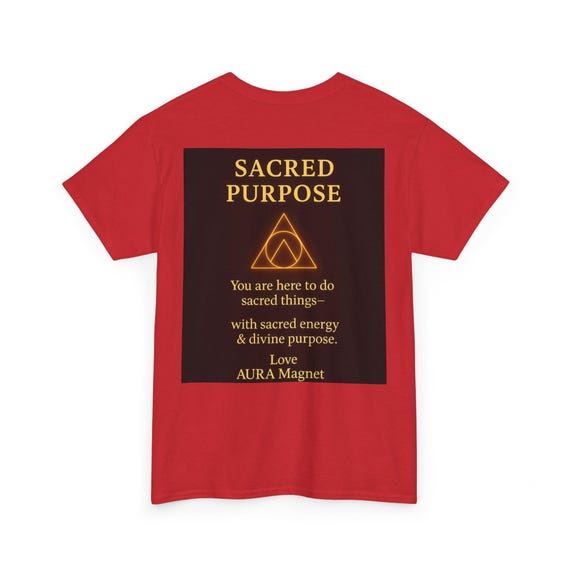 SACRED PURPOSE- Unisex Heavy Cotton Tee - inspirational Graphic Shirt for Men & Women