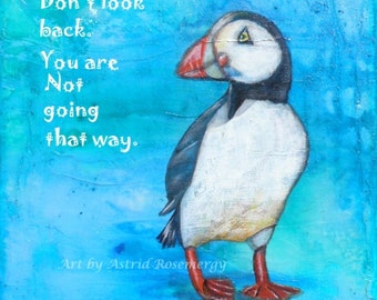 Don't look back - Inspirational/Motivational Greeting Card, made from my Original Painting