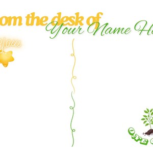 May include: A printable stationery template with the text "From the desk of Your Name Here". The template features a yellow star with the text "One Glow" and a green plant with the text "Oye Grow".