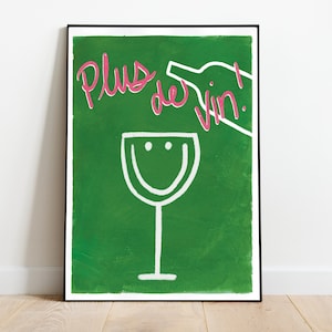 APERO #08 // poster plus de vin, EDICIÓN LIMITADA 12x16, 18x24, poster estético, poster colorido, poster divertido, verde, cocina, bar cart art