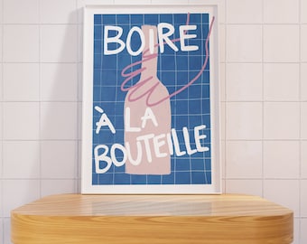 PERO #09 // Boire à la bouteille, EDITION LIMITEE 12x16, 18x24, affiche esthétique, bar art, affiche colorée, affiche rigolote, bleu, 90s